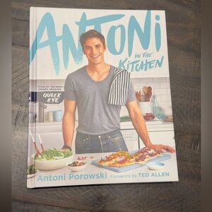 ANTONI POROWSKI IN THE KITCHEN HARDBACK COOKBOOK 272 PAGES